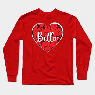 I Love Bella First Name I Heart Bella Long Sleeve T-Shirt